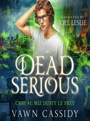 cover image of Dead Serious Case #1 Miz Dusty Le Frey